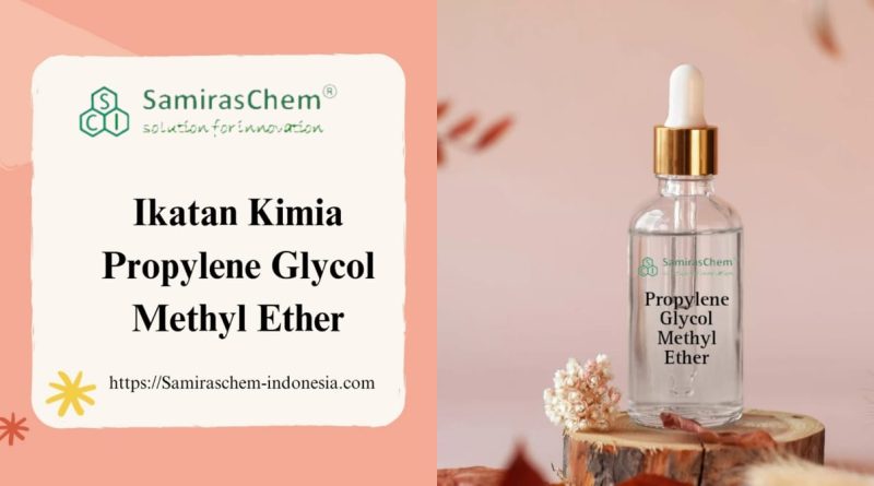 ikatan kimia propylene glycol methyl ether