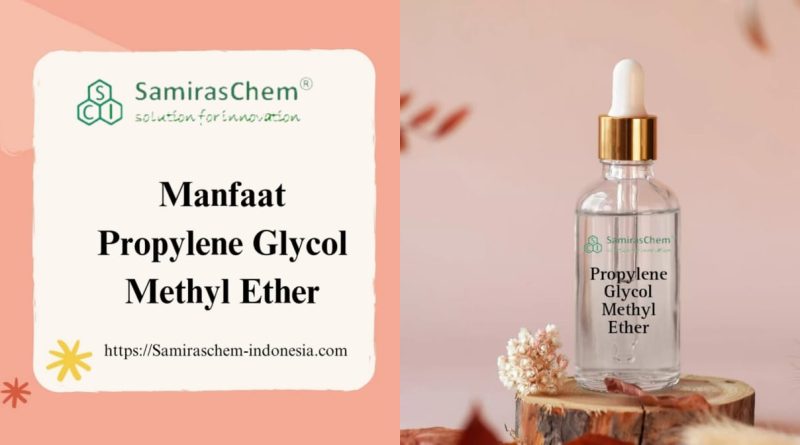 manfaat propylene glycol methyl ether