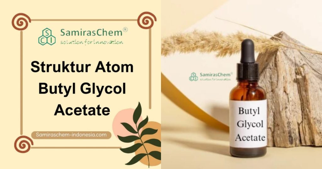 struktur atom butyl glycol acetate