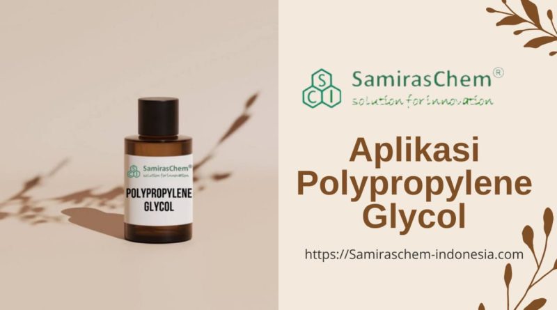 aplikasi polypropylene glycol