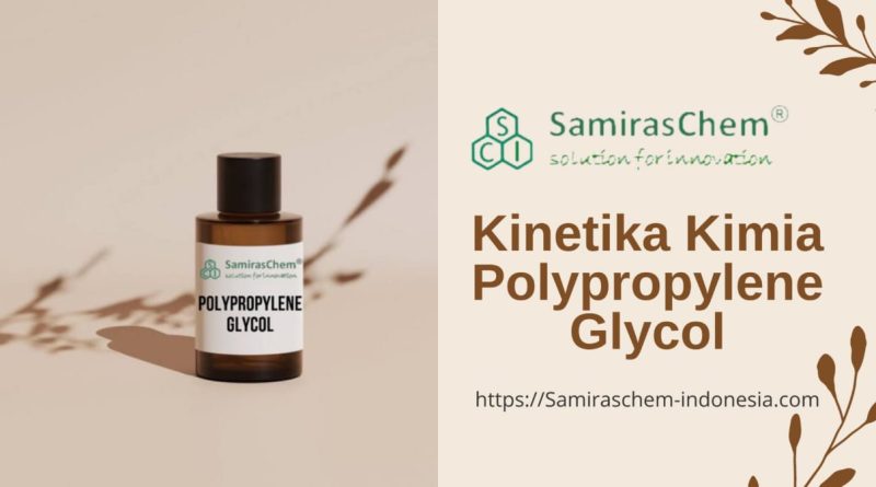 kinetika kimia polypropylene glycol