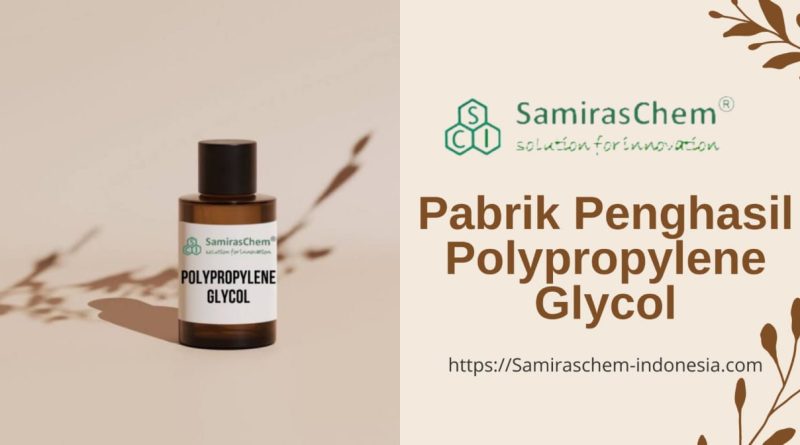 pabrik penghasil polypropylene glycol