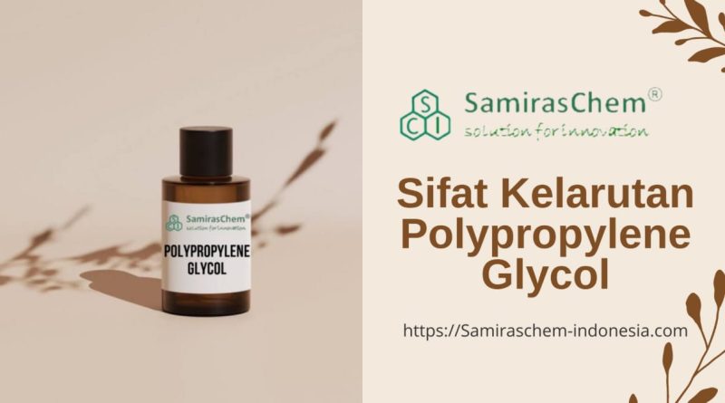 sifat kelarutan polypropylene glycol