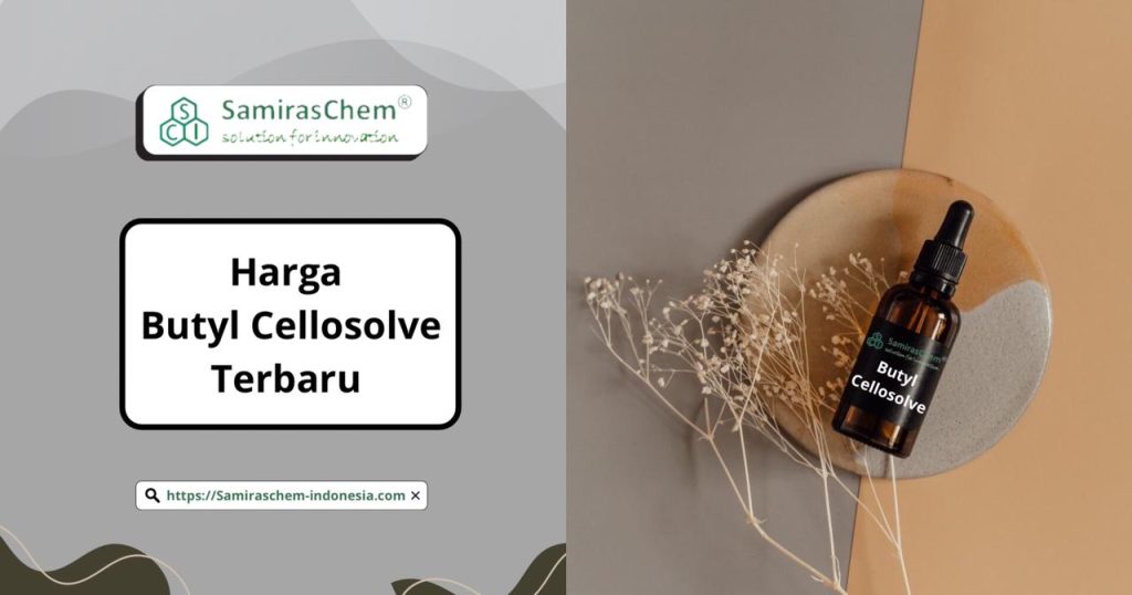 harga butyl cellosolve terbaru