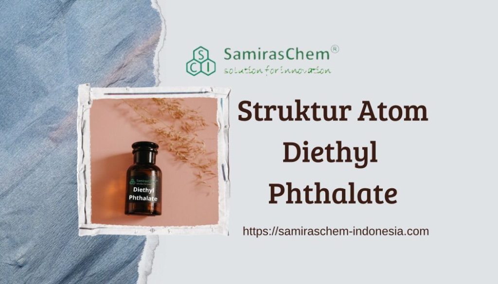 struktur atom diethyl phthalate