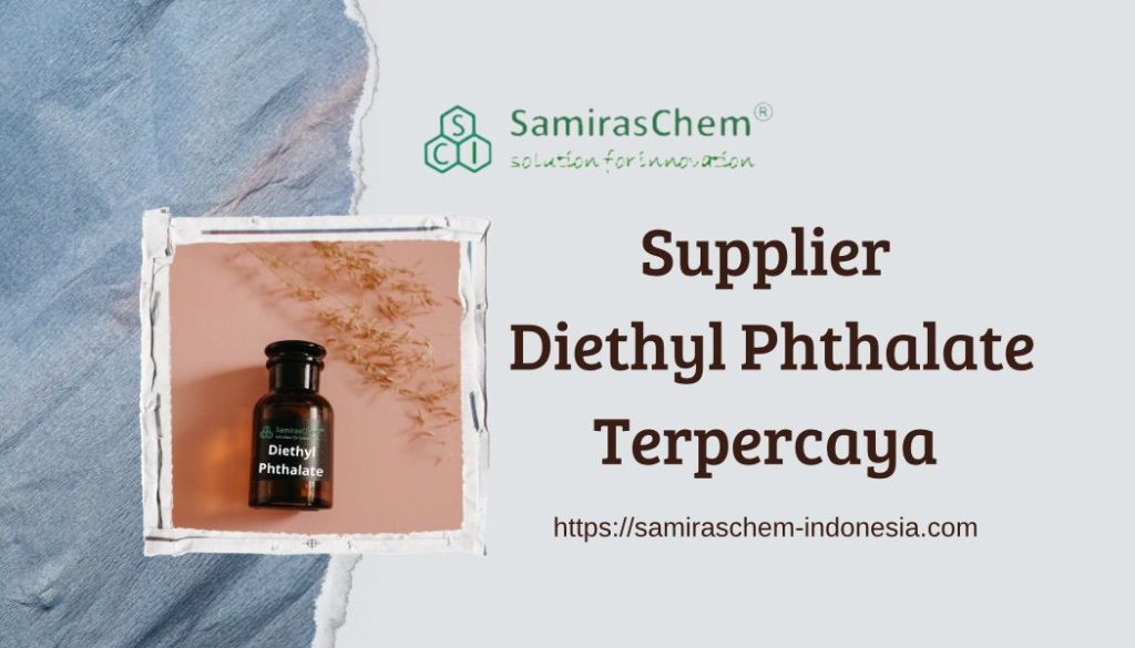 supplier diethyl phthalate terpercaya