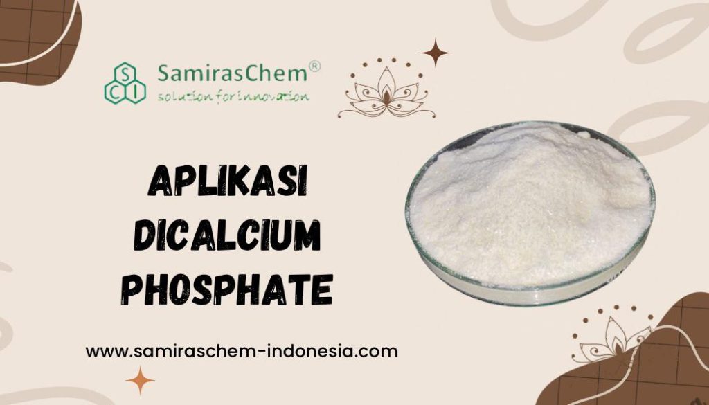 aplikasi dicalcium phosphate