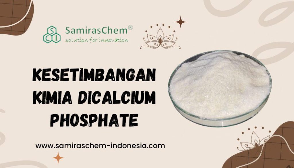 kesetimbangan kimia dicalcium phosphate