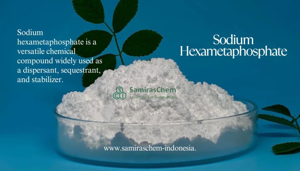 sodium hexametaphosphate adalah